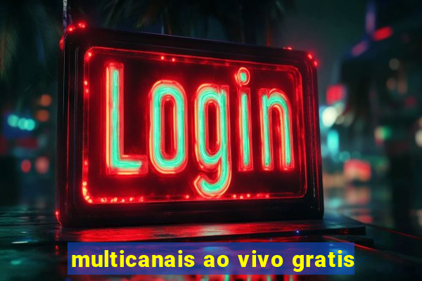 multicanais ao vivo gratis